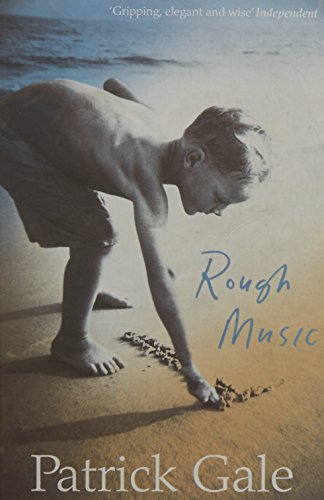 Rough Music Patrick Gale