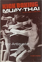 Kick Boxing Muay-Thai The Art of Siamese Unarmed Combat Hardy Stockman