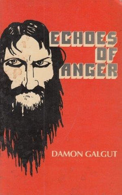 Echoes of anger Damon Galgut (1st edition 1983)