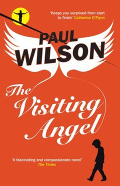 The Visiting Angel Paul Wilson