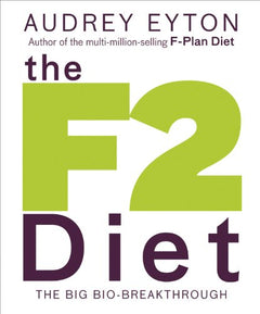 The F2 Diet The Big Bio-breakthrough Audrey Eyton