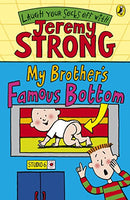 My Brother's Famous Bottom Jeremy Strong