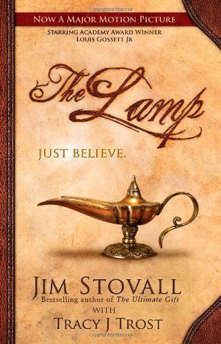 The Lamp Just Believe Jim Stovall & Tracy J. Trost
