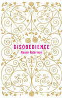 Disobedience  Naomi Alderman