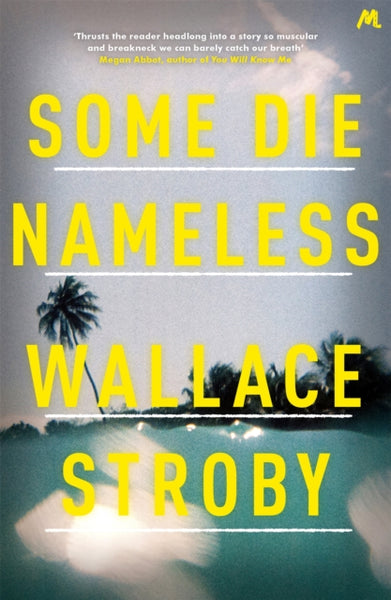 Some Die Nameless Wallace Stroby