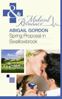 Spring Proposal in Swallowbrook Abigail Gordon