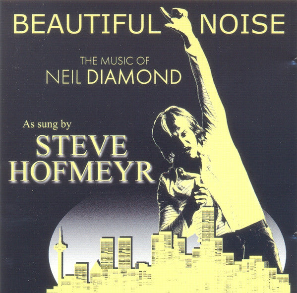 Steve Hofmeyr - Beautiful Noise As Sung By Steve Hofmeyr