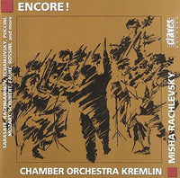 Chamber Orchestra Kremlin / Misha Rachlevsky - Encore!