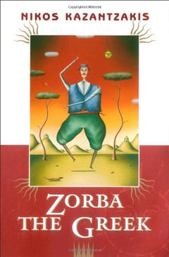 Zorba the Greek Kazantzakis, Nikos