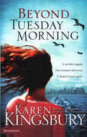 Beyond Tuesday Morning Karen Kingsbury