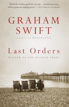 Last Orders Graham Swift