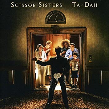 Scissor Sisters - Ta-Dah