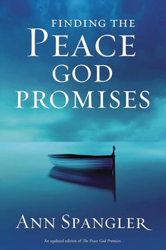 Finding the Peace God Promises Ann Spangler