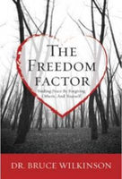 The Freedom Factor Bruce Wilkinson