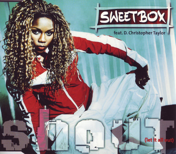 Sweetbox - Shout (let it all out)