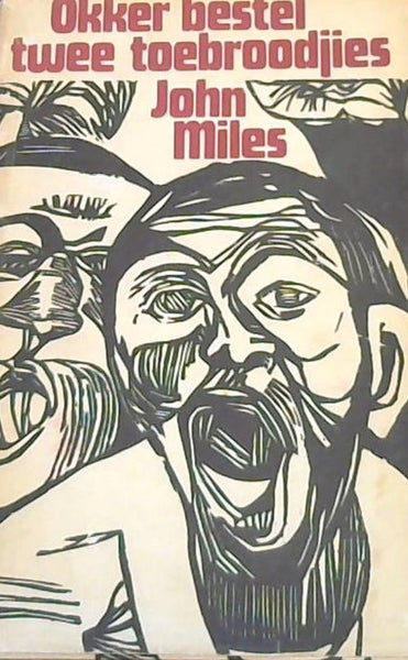 Okker Bestel Twee Toebroodjies Miles, John (1st edition 1973)