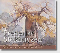 Frederike Stokhuyzen born to be an artist By Marielle Renssen (Signed by Artist)
