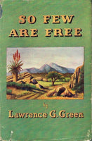 So Few Are Free Lawrence G Green