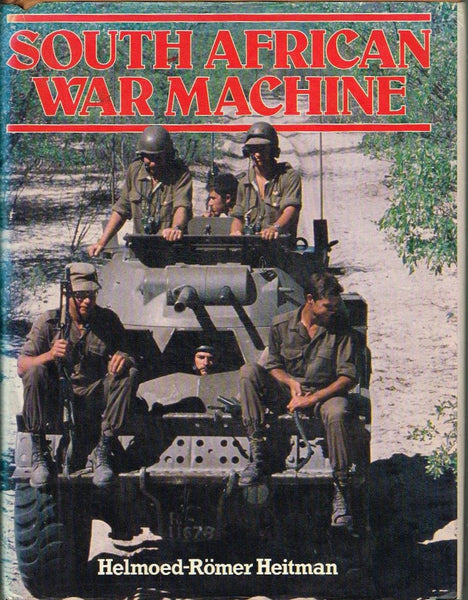South African War Machine Helmoed-Romer Heitman