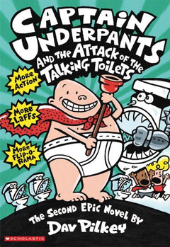Captain Underpants and the Attack of the Talking Toilets - Dav Pilkey