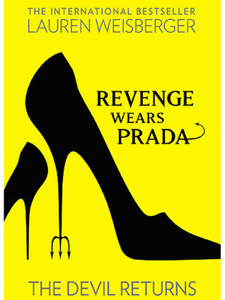 Revenge Wears Prada The Devil Returns Lauren Weisberger