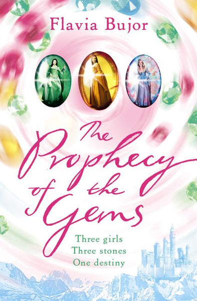 The Prophecy of the Gems Flavia Bujor