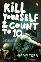 Kill Yourself And Count To Ten Gordon Torr