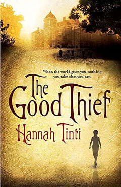 The Good Thief  Hannah Tinti