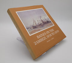 Baines on the Zambezi, 1859 to 1859 (Brenthurst Press) Edward C Tabler