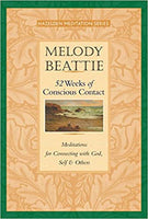 52 Weeks of Conscious Contact Melody Beattie