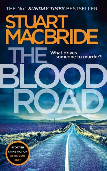 The Blood Road Stuart MacBride