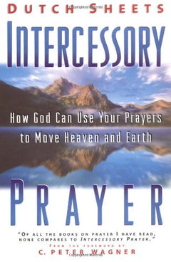 Intercessory Prayer - Dutch Sheets