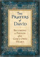 The Prayers of David Becoming a Person After God's Own Heart