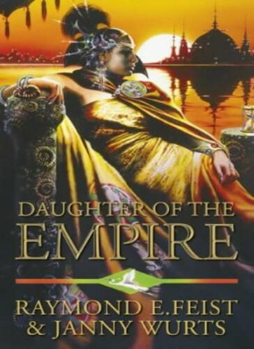 Daughter of the Empire Raymond E. Feist Janny Wurts