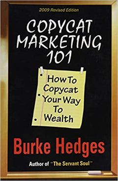 Copycat Marketing 101 Burke Hedges