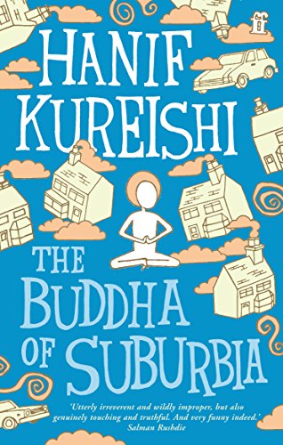 The Buddha of Suburbia Hanif Kureishi