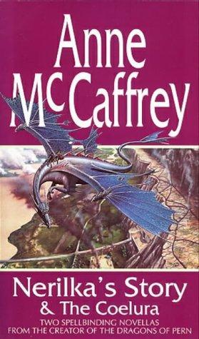 Nerilka's Story & The Coelura Anne McCaffrey