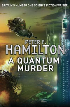 A Quantum Murder Peter F. Hamilton