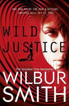 Wild Justice - Wilbur A. Smith