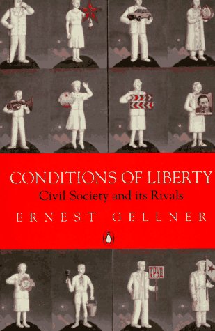Conditions of Liberty Civil Society and Its Rivals Ernest Gellner