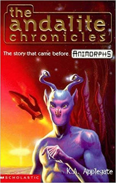 The Andalite Chronicles Katherine A. Applegate