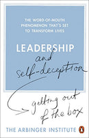 Leadership and Self-Deception: Getting Out of the Box Arbinger Institute