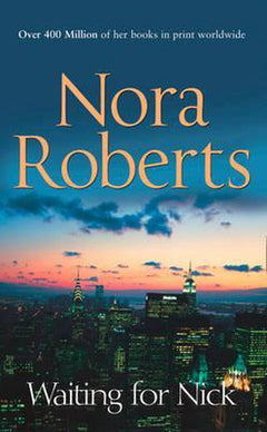 Waiting for Nick - Nora Roberts
