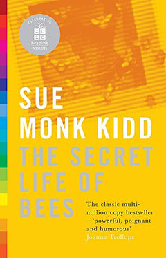 The Secret Life of Bees - Sue Monk Kidd