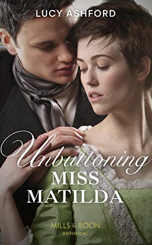 Unbuttoning Miss Matilda Lucy Ashford