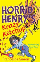 Horrid Henry's Krazy Ketchup Francesca Simon