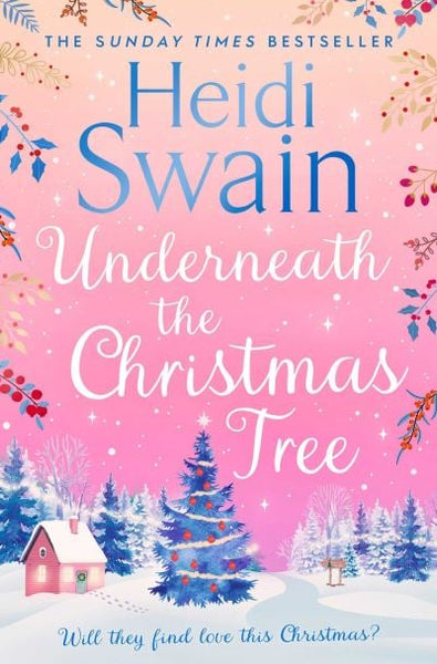 Underneath the Christmas Tree Heidi Swain