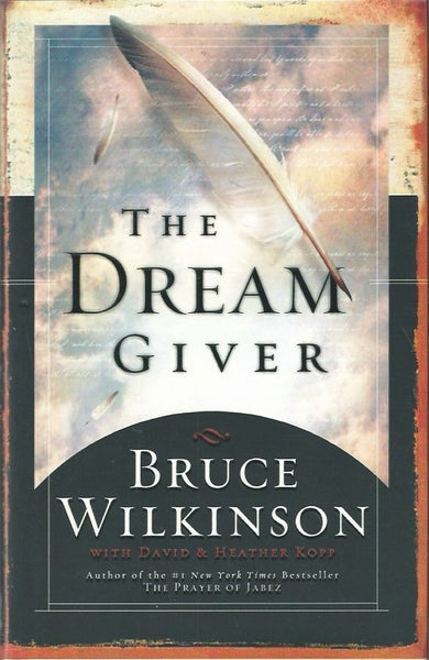 The Dream Giver Bruce Wilkinson