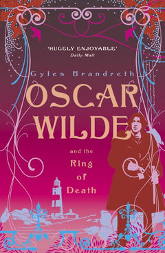 Oscar Wilde and the Ring of Death Gyles Brandreth