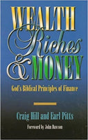 Wealth, Riches and Money - Craig Hill & Earl Pitts